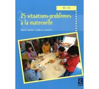 25 Situations-problèmes à la maternelle