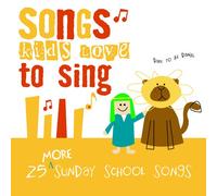 25 SONGS KIDS LOVE SERIES - More Sunday School Songs