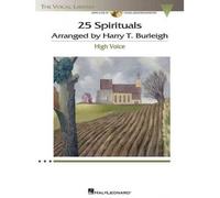 25 Spirituals Arranged by Harry T. Burleigh: With a CD of Recorded Piano Accompaniments High Voice, Book/CD (Vocal Library) by Harry T. Burleigh(2012-03-01)