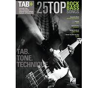 25 TOP ROCK BASS SONGS – Tab+ = Tab + Tone + Technique