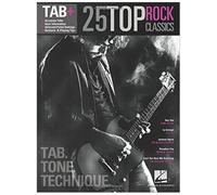 25 Top Rock Classics - Tab. Tone. Technique.