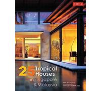 25 tropical houses in Singapore and Malaysia