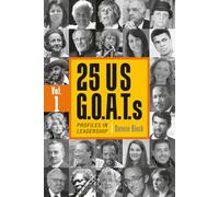 25 US G.O.A.T.s: Profiles in Leadership