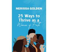 25 Ways to Thrive as a Woman of Faith