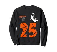 25 Year Old Slam Dunk It's My 25th Birthday Basketball Sweatshirt