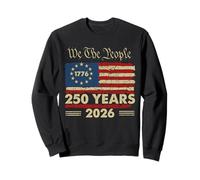 250 Ans patriotiques 1776 2026 Liberté Nous, Le Peuple Sweatshirt