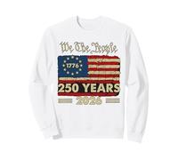 250 Ans patriotiques 1776 2026 Liberté Nous, Le Peuple Sweatshirt
