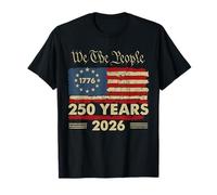 250 Ans patriotiques 1776 2026 Liberté Nous, Le Peuple T-Shirt