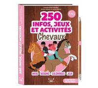 250 infos, jeux et activités - Chevaux