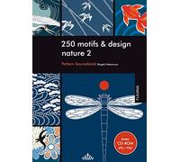 250 MOTIFS ET DESIGN NATURE 2