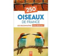 250 oiseaux de France Collectif (Auteur)
