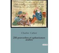 250 proverbes et aphorismes arabes