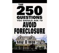 250 Questions You Should Ask to Avoid Foreclosure Lita Epstein (Auteur)