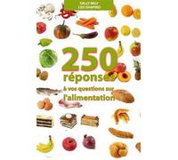 250 réponses à vos questions sur l'alimentation - Léo Shapiro - Gerfaut Eds Du - broché - Guide