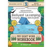 250 Sight Word Storybook, Backyard Camping (Level 2) Bilingual English/French Anglais/Français: Write Over 200 Fry Sight Words in English and French ... 8.5"x11" (Index And Answer Key Included)