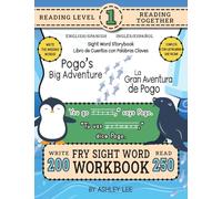 250 Sight Word Storybook, Pogo's Big Adventure (Level 1) Bilingual English/Spanish Inglés/Español: Write Over 200 Fry Sight Words in English and ... Read a Fun Story! 8.5"x11" (Index Included)