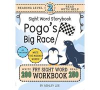250 Sight Word Storybook, Pogo's Big Race (Level 2): Write Over 200 Fry Sight Words while you Read a Fun Story! 8.5"x11" (Index And Answer Key Included)