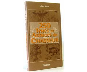 250 trucs et astuces du chasseur