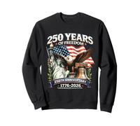 250 Years of Freedom 1776-2026 Liberty Bell Eagle USA Flag Sweatshirt