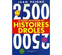 2500 histoires drôles: La grande encyclopédie des histoires drôles