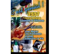 2537 trucs et astuces etonnants et efficaces pour regler vos problemes et vous simplifier la vie