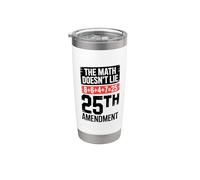 25e amendement Les mathématiques ne mentent pas 8+6+4+7=25 Gobelet isotherme en acier inoxydable double paroi