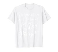 25e Anniversaire 25 Ans et Elle n'a Pas Encore tué Moi T-Shirt Graphique avec Valeur, Homme, Blanc, S