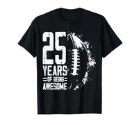 25e Anniversaire Football américain 25 Ans Homme Femme T-Shirt