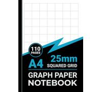 25mm Graph Paper Notebook A4: 25mm (2.5cm) Squared Grid Paper, For Math, Science, Engineering, Students & Teachers, 110 Pages