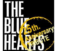 25th Anniversary Tribute - Blue Hearts, The [Import]
