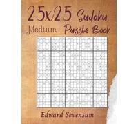 25x25 Sudoku Puzzle Book Medium: Irregular Sudoku Variations Brain Logic Games For Adults