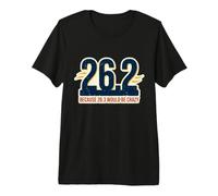 26.2 Parce Que 26.3 Serait Une Course de marathoniens complètement Amusante T-Shirt Haut de Gamme
