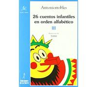 26 Cuentos Infantiles En Orden Alfabético. Tomo Iii