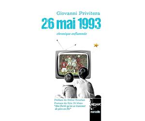 26 mai 1993 : Une chronique enflammée