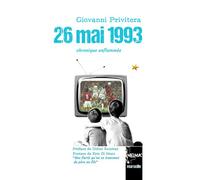26 mai 1993 Une chronique enflammée - Giovanni Privitera - The Melmac Cat - broché - Roman