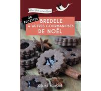 26 recettes de bredele et autres gourmandises de Noël