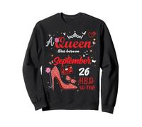 26 Septembre Anniversaire Cette Reine est née Le 26 Septembre Sweatshirt