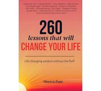 260 Lessons that will change your life: Life-changing wisdom without the fluff