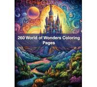 260 World of Wonders Coloring Pages: Explore Famous Landmarks, Cultures, and Natural Marvels in Every Stroke!