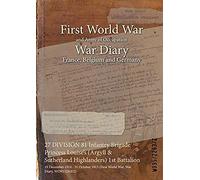 27 Division 81 Infantry Brigade Princess Louise's (Argyll & Sutherland Highlanders) 1st Battalion