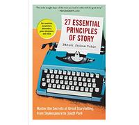 Daniel Joshua Rubin – 27 Principes essentiels du récit