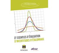 27 exemples d'évaluation d'incertitudes d'étalonnage