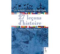 27 Leçons d'histoire Rendez-vous de l'histoire - Collectif - Seuil - broché - Etude