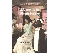27, rue de la Bienfaisance: suivi de 17, rue de la forêt ou Le roman du roman