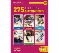 275 ateliers autonomes CP (Livre + ressources numériques) Lucie GOULAY (Auteur)