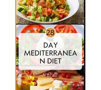28 day mediterranean diet: Good Housekeeping’s 28-Day Mediterranean Diet: A Proven Plan Backed by Nutrition Experts