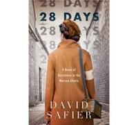 28 Days A Novel of Resistance in the Warsaw Ghetto by David Safier David Safier (Auteur)