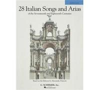 28 Italian Songs and Arias Medium Voice Of the 17th amp 18th Centuries by Hal Leonard Publishing Corporation & Translated by Martha Gerhart & Edited by R