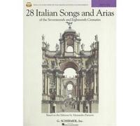 28 Italian Songs and Arias of the 17th and 18th Centuries: Based on the Editions by Alessandro Parisotti High Voice, Book/CD Pack