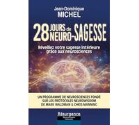 28 jours de neuro-sagesse - Réveillez votre sagesse intérieure grâce aux neurosciences